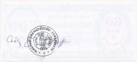 Pápa 2006. "MÉE Pápai csoport / 25. Bakonyvidéki Éremgyűjtő találkozó" 600Ft alkalmi pénz,...