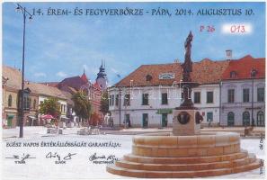 Pápa 2014. "MÉE Pápai csoport / 14. Érem és Fegyverbörze" 800Ft alkalmi pénz, "P26 01...