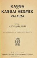 Dr. Schermann Szilárd: Kassa és a Kassai hegyek kalauza. Bp., 1944, Magyarországi Kárpát Egyesület. ...