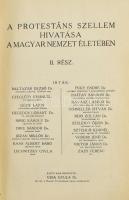A protestantizmus Magyarországon. I-II. rész. (Egy kötetben.) Történeti és helyzetrajz. I. rész.: S....