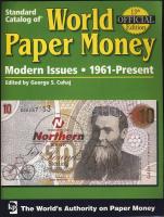 Világ bankjegyei katalógus 1961-napjainkig (13.kiadás) - Standard Catalog of World Paper Money 1961-date