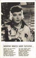 1943 Nekem nincs már szívem... Szeleczky Zita dala a Sziámi Macska c. Mester filmben. 1944-ben emigrált