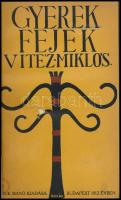 Vitéz Miklós: Gyerekfejek. - - elbeszélései. Bp., 1912, Dick Manó. Első kiadás. Átkötött egészvászon-kötés, az eredeti elülső papír védőborítót bekötötték, a papírborítón és a címlapon lyukkal.