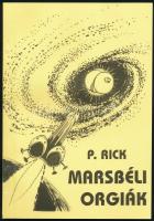 P. Rick: Lukodalmash / Marsbéli orgiák (pajzán könyv). Kiadói papírkötés, illusztrált, jó állapotban