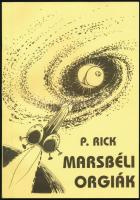 P. Rick: Lukodalmash / Marsbéli orgiák (pajzán könyv). Kiadói papírkötés, illusztrált, jó állapotban.