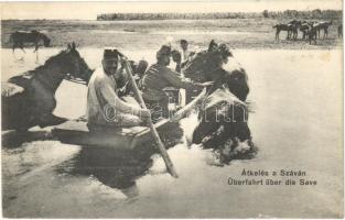 1914 Átkelés a Száván lovakkal / Überfahrt über die Save / WWI Austro-Hungarian K.u.K. military, soldiers crossing the Sava River with horses (kis szakadás / small tear)