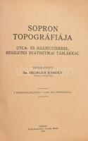 Dr. Heimler Károly: Sopron topográfiája utca- és házjegyzékkel, részletes statisztikai táblákkal. Sopron, 1936, Röttig-Romwalter Nyomda Bérlői. Kiadói egészvászon kötés, térképmelléklettel, jó állapotban.