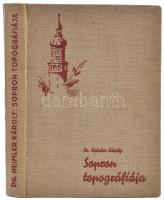 Dr. Heimler Károly: Sopron topográfiája utca- és házjegyzékkel, részletes statisztikai táblákkal. So...