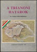 Palotás Zoltán: A trianoni határok. Bp., 1990., Interedition. Kiadói papírkötésben.