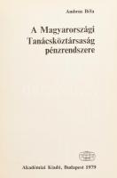 Ambrus Béla: A Magyarországi Tanácsköztársaság pénzrendszere. Budapest, Akadémiai Kiadó, 1979. papír...