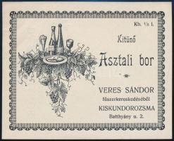 Kitűnő asztali bor Veres Sándor fűszerkereskedéséből, Kiskundorozsma, reklámcédula
