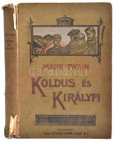 Mark Twain: Koldus és királyfi. Ford.: Fáji J. Béla. Szövegközti illusztrációkkal. Bp.,én.,Révai. Kiadói illusztrált egészvászon-kötés, sérült gerinccel.