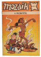 1980-1989 Mozaik képregény 12 klf száma + A pergamen rejtélye képregény, mind kissé szakadt papírbor...
