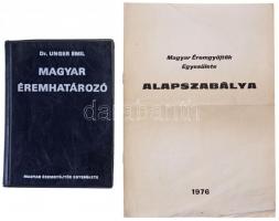 Dr. Unger Emil: Magyar éremhatározó I. kötet. Budapest, MÉE, 1974. használt állapotban + Magyar Éremgyűjtők Egyesülete alapszabálya 1976.