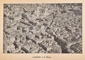 E. Venturini: Die Ewige Stadt. Historisch-künstlerischer Führer. Rom, 1938, Tip. Editrice Polglotta....