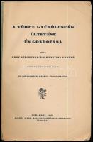 Széchenyi-Wolkenstein Ernőné: A törpe gyümölcsfák ültetése és gondozása. Bp., 1937, Kir. M. Természe...