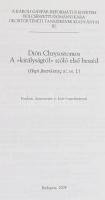 Dión Chrysostomos: A királyságról szóló első beszéd. A Károli Gáspár Református Egyetem Bölcsészettu...