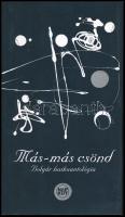 Más-más csönd. Bolgár haikuantológia. Vál., szerk. és az előszót írta: Petar Csuhov. Ford.: Szondi György. Az összeállító által dedikált. Bp., 2012, Napkút. Kiadói papírkötés.