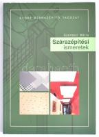 Szentesi Mária: Szárazépítési ismeretek. H.n., 2010, ÉVOSZ Szárazépítő Tagozata. 277 p. Színes képekkel illusztrálva. Kiadói papírkötés.
