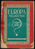 1933 Európa válaszúton: Háború vagy béke? A Pesti Hírlap ajándék kiadása, szakadt papírkötésben