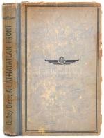 Czillei Géza: Láthatatlan front. A repülő ember 5. köt. Bp., 1942, Magyar Repülő-Stádium 211 p. Kiad...