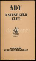Ady Endre: A menekülő élet. Bp.,[1924.],Athenaeum. Hatodik kiadás. Kiadói aranyozott gerincű félvászon-kötésben.