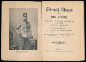 Hoernes, Moritz: Österreich-Ungarn und das haus Habsburg. Geographisch und statistisch, geschichtlic...