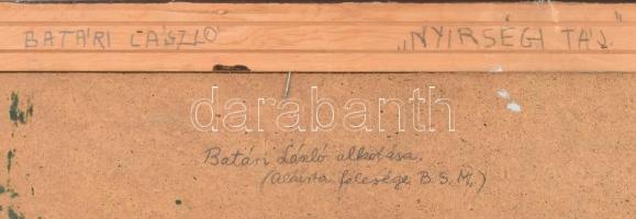 Batári László (1920-1997): Nyírségi táj. Olaj, farost. Utólagos jelzéssel, özvegye, B. Séday Mária á...