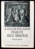 Herepei János: A házsongárdi temető régi sírkövei. Bp., 1988, Akadémia. Kiadói egészvászon-kötés, papír védőborítóban.