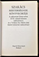Király Erzsébet: Szakácsmesterségnek könyvecskéje. A csáktornyai Zrínyi-udvar XVII. századi kézirato...
