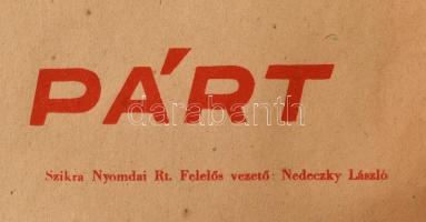 1947 "Nem bocsátjuk áruba Rákóczi, Kossuth és Petőfi örökét, a magyar függetlenség nem eladó&qu...