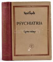 Nyírő Gyula: Psychiatria. Bp., 1961, Medicina. Kiadói félvászon-kötés.