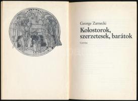 George Zarnecki: Kolostorok, szerzetesek, barátok. Ford.: Sarodi Tibor. Bp.,1986., Corvina. Gazdag f...