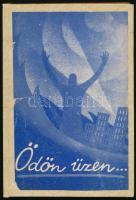 Kapu Tamás: Ödön üzen... Sajtó alá rendezte: - -. Bp.,[1944], Fény-könyv. Átkötött modern műbőr-kötés, 1948-as ajándékozási sorokkal. Ritka spiritiszta kiadvány.