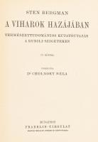 [Bergman, Sten (1895-1975)] Sten Bergman: A viharok hazájában. Természettudományos kutatóutazás a Ku...