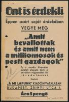 cca 1930 "Amit bevallottak és amit nem a milliomosok és pesti gazdagok" - a "A Mi Lapunk" szórólapja, kis szakadással