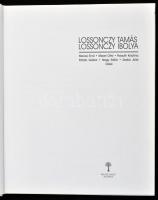 Marosi Ernő, Mezei Ottó et al.: Lossonczy Tamás, Lossonczy Ibolya. Szerkesztette és a dokumentációt ...