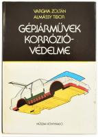 Almássy Tibor, Vargha Zoltán: Gépjárművek korrózióvédelme. Bp., 1983, Műszaki. Kiadói kartonált papírkötés.