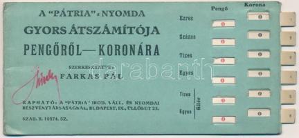 ~1926. A "Pátria" Nyomda gyors átszámítója Pengőről Koronára, illetve Koronáról Pengőre (k...