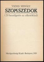 Vadas Mihály: Szomszédok. 20 Beszélgetés az alkotókkal. A könyv fekete-fehér és színes fotókkal illu...