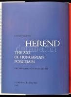 Sikota Győző: Herend. The art of Hungarian porcelain. Gazdag képanyaggal illusztrált. Jelzésekkel. B...