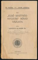 1910 Kovách Aladár: Az első segítségnyújtás rövid vázlata. Bp., 1910, Budapesti Önkéntes Mentő Egyesület, (Pesti Könyvnyomda Rt.-ny.), 53 p. Kiadói papírkötés.