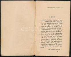 1910 Kovách Aladár: Az "első segítségnyújtás" rövid vázlata. Bp., 1910, Budapesti Önkéntes...