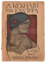 Lázár István: A kékhajú fantom. Bp., 1915, Pátria. Kiadói papírkötés, sérült gerinc, kopottas állapotban.