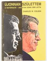 Charles W. Colson: Újonnan születtem. A Watergate - ahogyan még senki sem látta. Bp., 1993, Magyar Börtöntársaság Alapítvány. Fekete-fehér képekkel illusztrálva. Kiadói papírkötés, helyenként kissé foltos, az utolsó lap ragasztott.