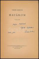 Vidor Miklós: Határon. Versek. Bp., 1947, Officina. Első kiadás. Kiadói papírkötés. 

A szerző, Vi...