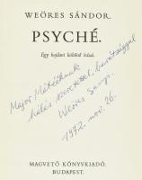 Weöres Sándor: Psyché. Egy hajdani költőnő írásai. Gyulai Líviusz rajzaival. Bp.,1972, Magvető. Első...