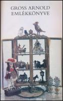 Gross Arnold emlékkönyve. Szelényi Károly fotóival. Bp., 1985, Móra. Kiadói kartonált papírkötésben,...