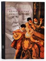Képes magyar zenetörténet. Szerk.: Kárpáti János. Bp.,2004,Rózsavölgyi. Kiadói egészvászon-kötés, kiadói papír védőborítóban.