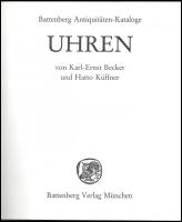 Karl-Ernst Becker, Hatto Küffner: Uhren. Battenberg Antiquitaten-Kataloge. München, 1985, Battenberg...